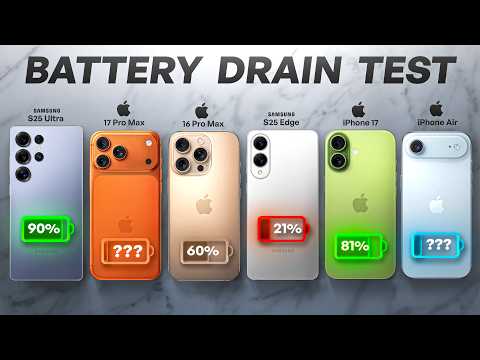 iPhone VS Samsung Battery Drain Test : iPhone 17 Pro Max, iPhone Air, Samsung S25 Ultra, S25 Edge