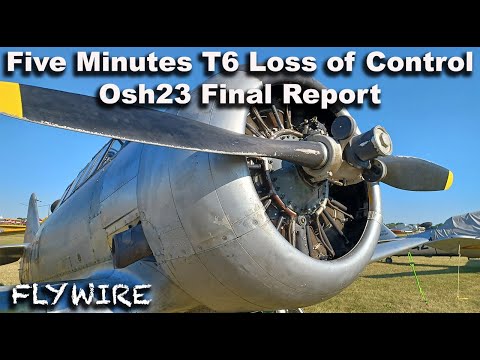 Why This T6 Crashed Moments After Leaving Oshkosh