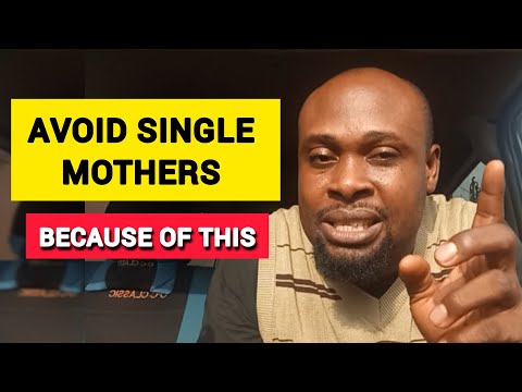 Critical Reasons Why You Should Never Marry A Single Mother As A Young Man - Coach Lucky