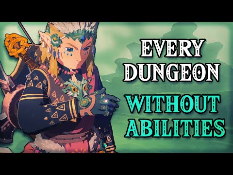 Can You Beat Every Dungeon in TOTK Without Abilities