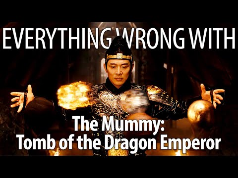 Everything Wrong With The Mummy: The Tomb of the Dragon Emperor In 15 Minutes Or Less