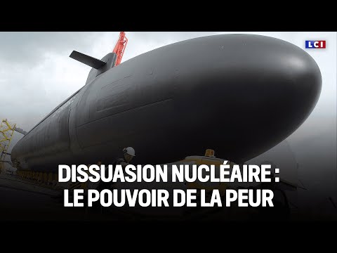Dissuasion nucléaire : le pouvoir de la peur｜LCI