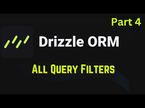 Drizzle ORM #4- All Query Filters ⭐