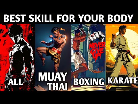 The Best Fighting Skill for Your Body