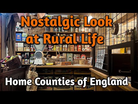 A Nostalgic Look at Rural Life in the Home Counties of England 1750 to 1960