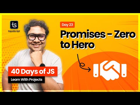 Day 23: MASTER JavaScript Promises - From Beginner to PRO  🤩