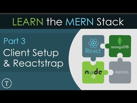 Learn The MERN Stack [3] - Client Setup & Reactstrap