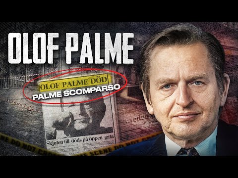 Il Primo Ministro svedese ucciso perché voleva cambiare il mondo