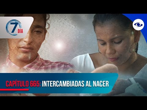 Dos bebés intercambiadas al nacer y el dilema que ahora viven sus familias - Séptimo Día