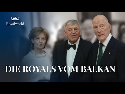 Die Royals vom Balkan | Monarchien aus aller Welt