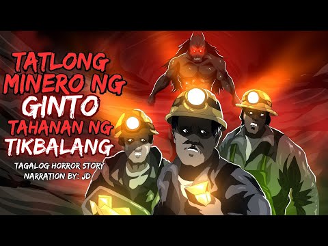 TATLONG MINERO NG GINTO SA TAHANAN NG TIKBALANG (Aswang True Story)
