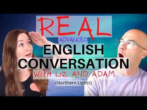 Magnetic Rays of Light: Aurora Borealis | A REAL English Conversation about the Northern Lights