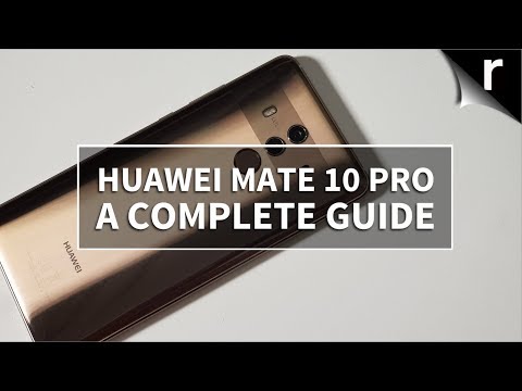Huawei Mate 10 Pro: A Complete Guide