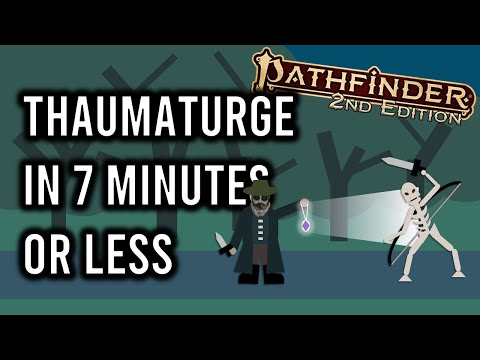 Pathfinder 2e Thaumaturge in 7 Minutes or Less