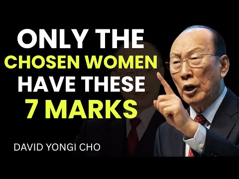 7 Signs You are A Woman Chosen and Protected by God | David Yongi Cho