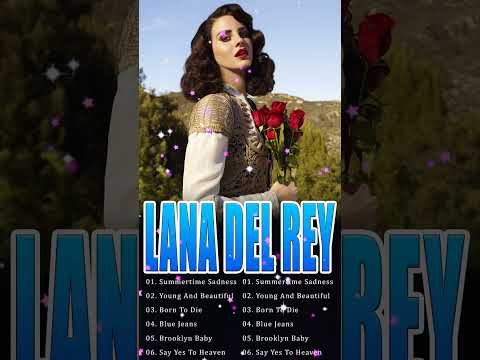 Lana Del Rey – A Soundtrack for Lonely Nights