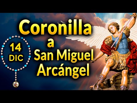 CORONILLA a SAN MIGUEL Arcángel 14 de diciembre 2025