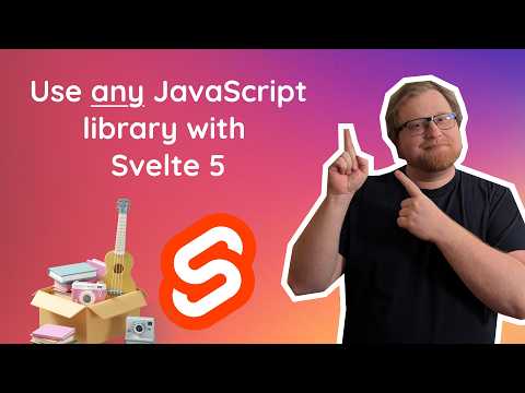 Use any JavaScript or TypeScript Library in Svelte 5 (The Right Way)