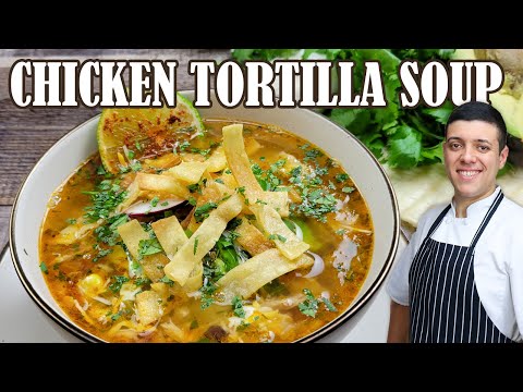 How to Make Chicken Tortilla Soup from Scratch |  Best Chicken Tortilla Soup Recipe