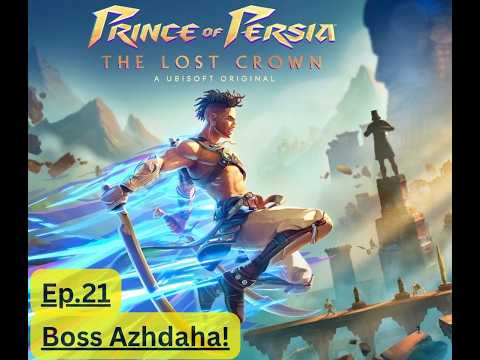 Boss Azhdaha / Prince of Persia: The Lost Crown - Ep. 21