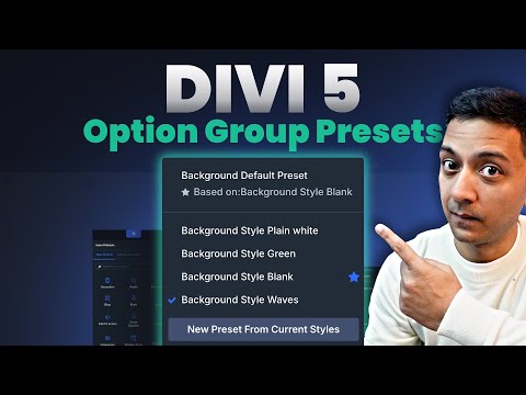 Everything You Need To Know About Divi 5’s Option Group Presets