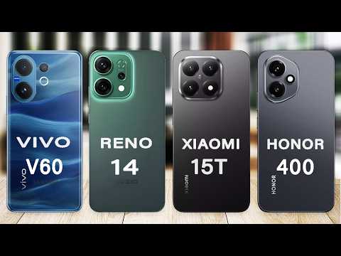 Xiaomi 15T Vs vivo V60 Vs Oppo Reno 14 Vs Honor 400 - Which one is the Best?
