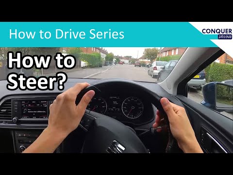 How to steer a car properly - includes advice for the driving test in Great Britain
