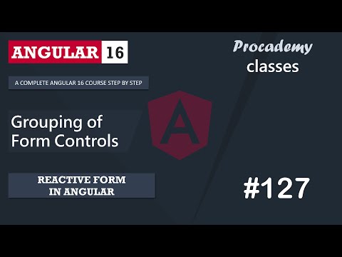 #127 Grouping of Form Controls| Reactive Forms | A Complete Angular Course
