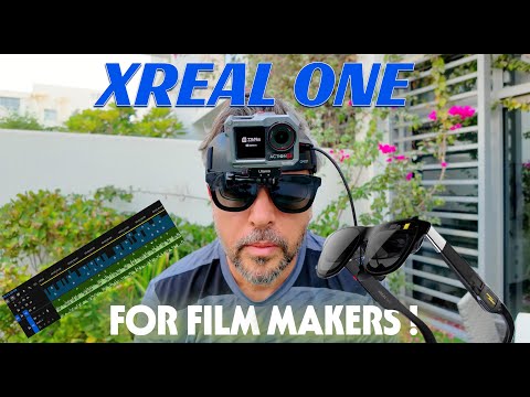 XREAL ONE FOR FILM MAKERS, CONTENT CREATORS
