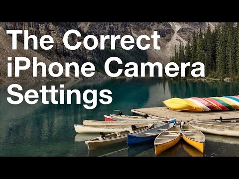 The Correct iPhone Camera Settings For Stunning Photos