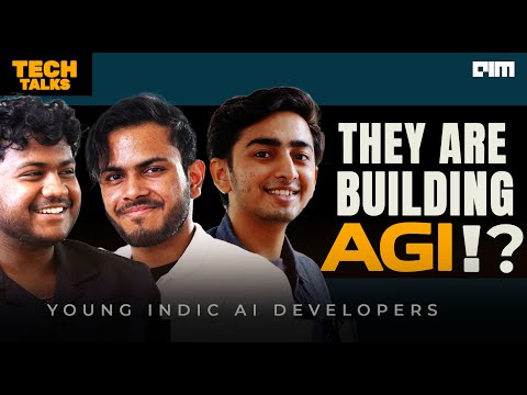 Are they Building AGI? | Young Indic AI Developers | Tech Talks | AIM