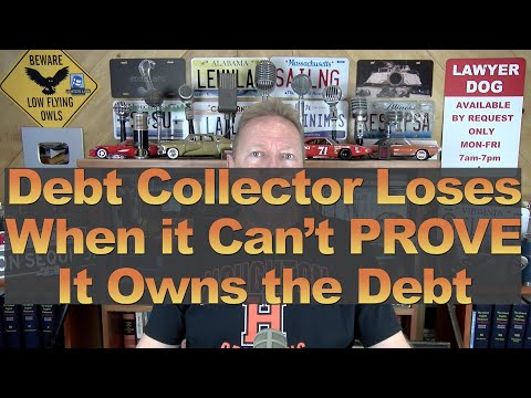 Debt Collector Loses When it Can't PROVE it Owns the Debt