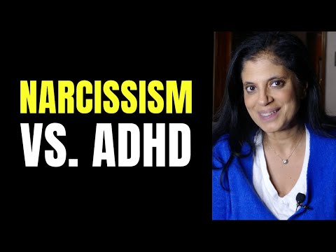 Narcissism vs. ADHD