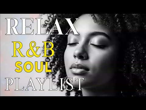 Soulful R&B Vibes 🎧Smooth Love Songs & Emotional Chill Mix for the Heart