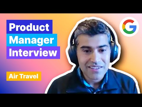 Product Manager Interview: Improve Air Travel (with Sr. Google PM)