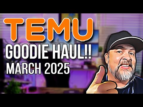 AWESOME TEMU Haul for March 2025!