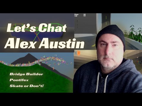 Let's Chat with Alex Austin - creator of Bridge Builder, Pontifex and Skate or Don't!