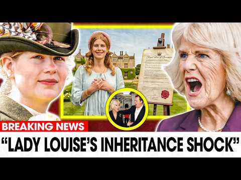 Lady Louise Inherits Queen's Private Estate – Camilla's Family Furious