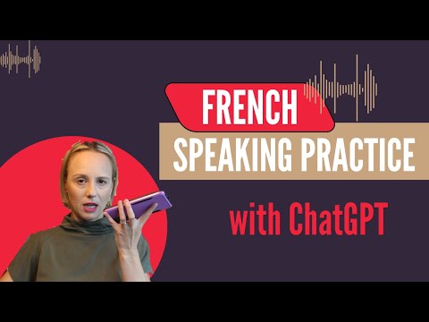 Practice Speaking French with ChatGPT: 5 Prompts + Real Roleplay Demo