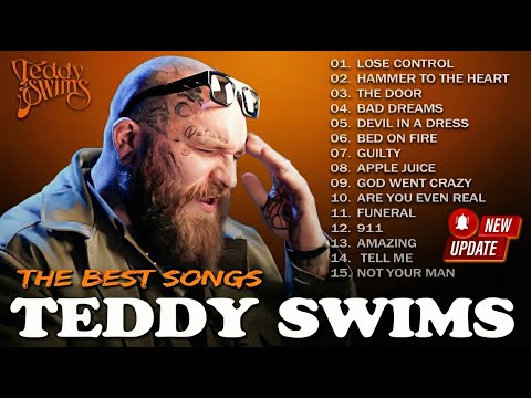 Teddy Swims Soulful Voice 2026 💖 Deep Emotions & Powerful Music | Lose Control, Bed On Fire