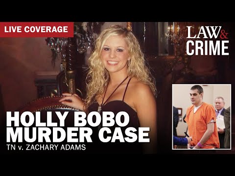 LIVE: Holly Bobo Murder Case — TN v. Zachary Adams