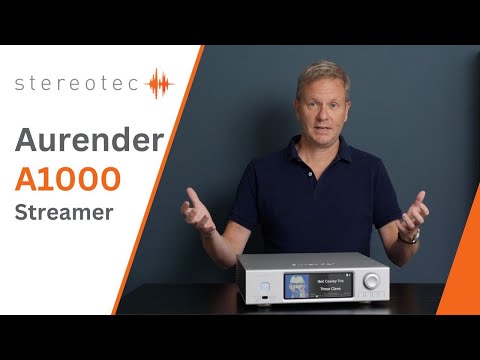 Aurender A1000 Streamer | Wie gibt die etablierte Marke den Ton an?