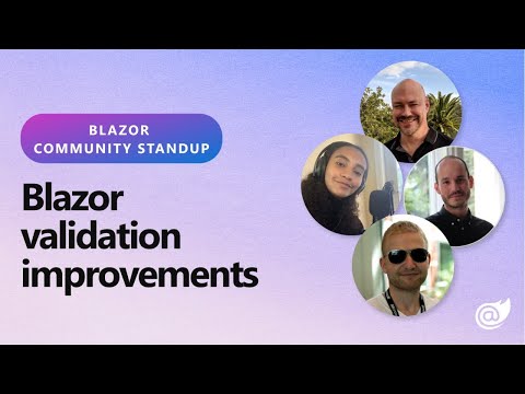 Blazor Community Standup - Blazor validation improvements