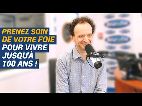 [AVS] Prenez soin de votre foie pour vivre jusqu’à 100 ans ! - Pr Gabriel Perlemuter