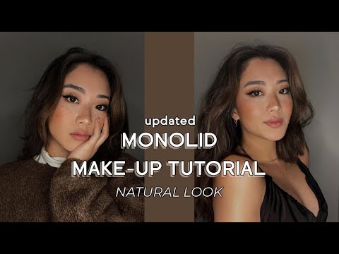 UPDATED MONOLID MAKE-UP TUTORIAL: NATURAL GLAM