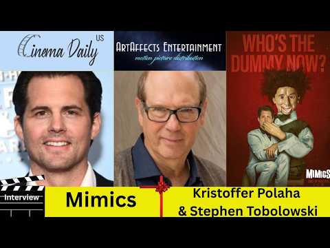 Mimics : Exclusive Interview with Actor/Writer/Director Kristoffer Polaha & actor Stephen Tobolowsky
