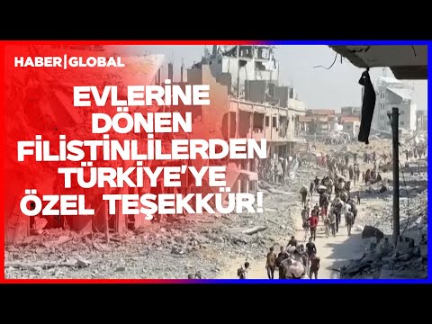 Palestinians Return Homes! Palestinians and E3 Countries Thank Türkiye!
