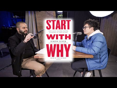 Start With WHY by Simon Sinek | The Vinh & Ali Show (EP#38)
