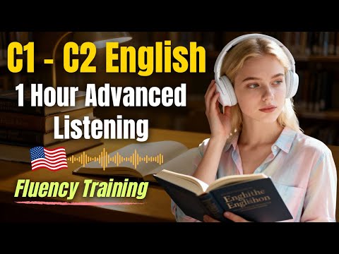 Advanced English Listening Practice (C1–C2) for 1 Hour | Daily English Conversations
