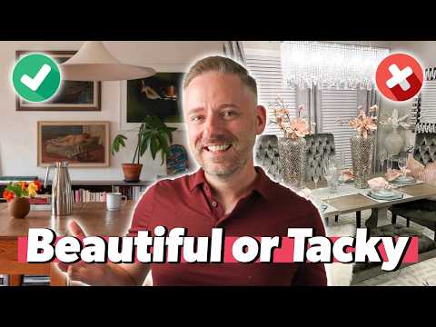 The Difference Between a Beautiful Home and a Tacky One